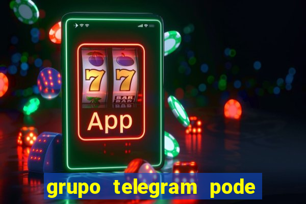 grupo telegram pode tudo gay